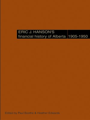 cover image of Eric J. Hanson's Financial History of Alberta, 1905-1950